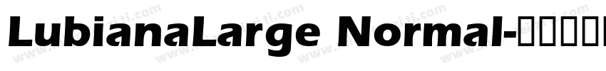 LubianaLarge Normal字体转换